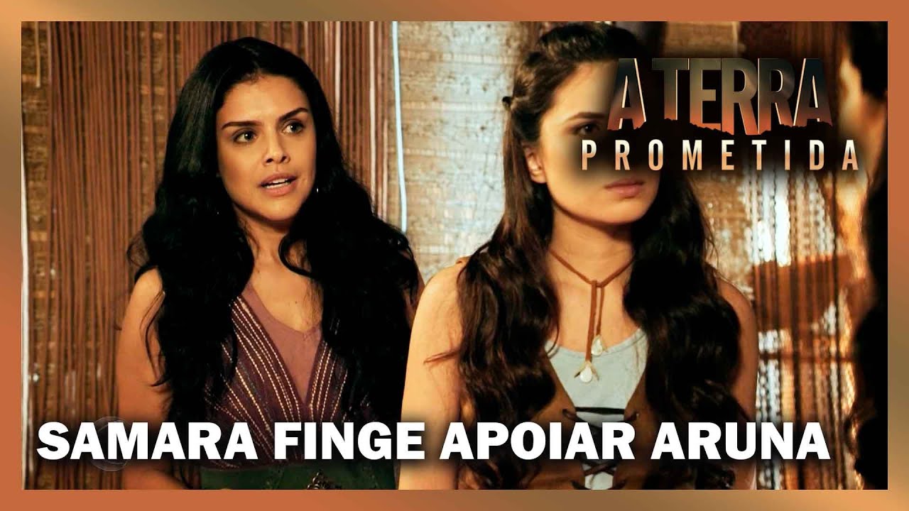 Samara finge apoiar Aruna para colocar em prática o plano de Léia | TERRA PROMETIDA