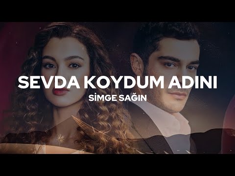 Sevda Koydum Adını - Simge