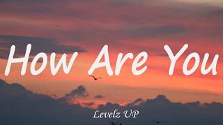 Download lagu Levelz UP - How Are You? (Lyrics) mp3