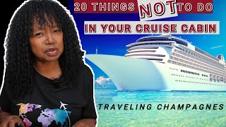 20 Things You Should Never Do In Your Cruise Cabin