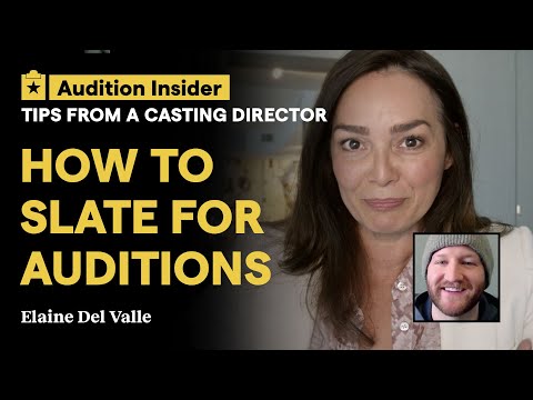 How Should Actors Slate for an Audition | Casting Director Tips
