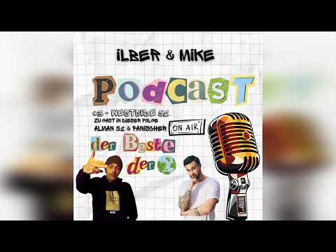 ILBER & MIKE #3 Westside 52 mit Panischer & Alman52