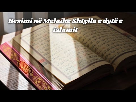 Besimi në Melaike Shtylla e dytë e islamit