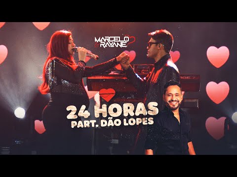 Marcelo e Rayane, Dão Lopes - 24 Horas [ Ao Vivo Serrita/PE ]