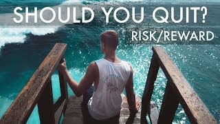 SHOULD YOU QUIT? Risks and Rewards of Self-Employment