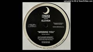 Eleven | Missing You (Club-A-Dub Mix)