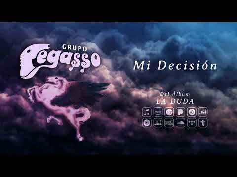 Grupo Pegasso - Mi Decisión (Audio Oficial)