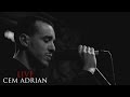 Cem Adrian - Aşk Bu Gece Şehri Terk Etti (Live)