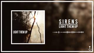 Sirens - Light Them Up