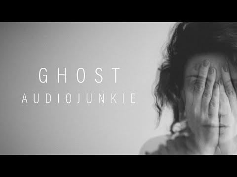 Audiojunkie - Ghost (Lyric Video)