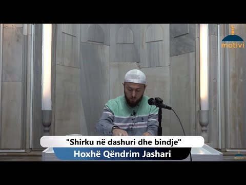 |230| Shirku në dashuri dhe bindje  - Hoxhë Qëndrim Jashari