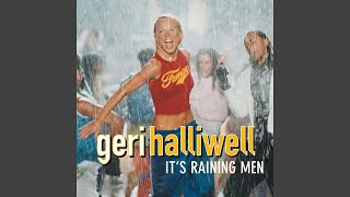 Geri Halliwell - It&#39;s Raining Men [Audio HQ]
