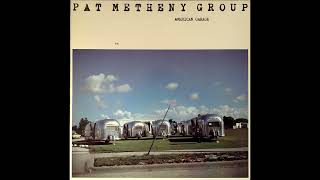 Pat Metheny Group - (Cross The) Heartland