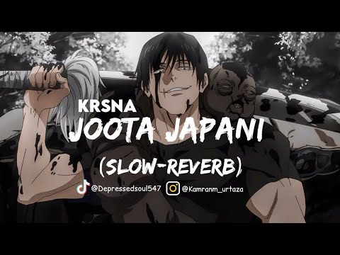 KR$NA - Joota Japani - (Slow & Reverb ) Depressedsoul