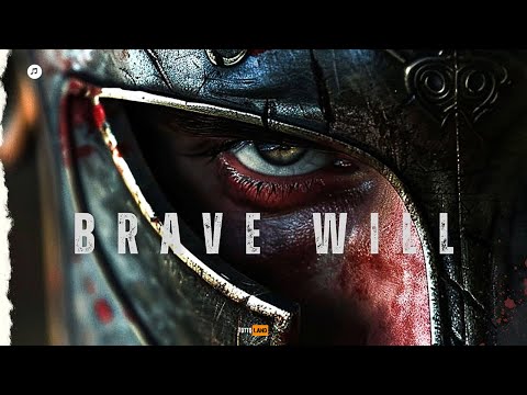 BRAVE WILL – Epic Battle Music | Awaken the Hero Within