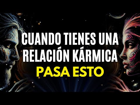 ¿ESTÁS en una RELACIÓN KÁRMICA? 6 SEÑALES
