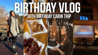 30TH BIRTHDAY CABIN TRIP | luxury cabin tour, my friends surprising me, girls weekend getaway!