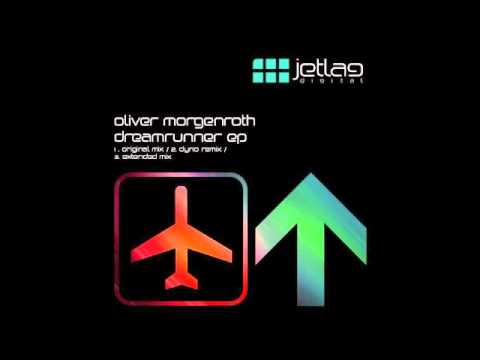 Oliver Morgenroth - Dreamrunner - Dyno remix - Jetlag