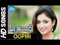 Oopiri Video Song Pilla Zamindar Movie Nani Haripriya Bindu Madhavi Selvaganesh
