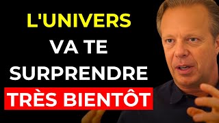 ABANDONNE-TOI À L'UNIVERS, et il pourrait te SURPRENDRE TRÈS BIENTÔT | Joe Dispenza
