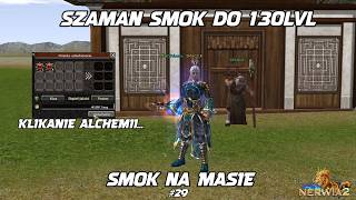 Miniaturka - SZAMAN SMOK DO 130 LVL I SMOK na MASIE I MOCNE KLIKANIE ALCHEMII...  #29 Metin2 Nerwia2