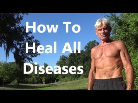 How To Heal All Diseases