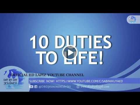 Ed Lapiz - 10 DUTIES TO LIFE! / Latest Sermon Review New Video (Official Channel 2021)