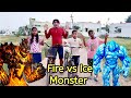 Ice Vs Fire Monster Comedy Video Funny Animation Video Prabhu Sarala Lifestyle