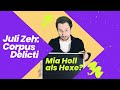 Juli Zeh: Corpus Delicti - Mia Holl als Hexe?