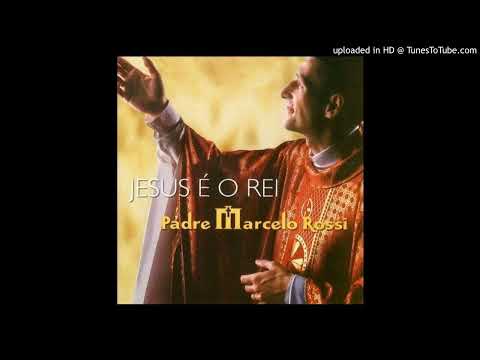 Eu Creio Em Deus - Padre Marcelo Rossi