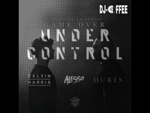 Martin garrix & Looper - Game over vs Calvin Harris & Alesso - under control (Coffee-mashup).
