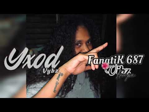 FANATIK687 | YXOD VYBZ x RIKONESANS LA [KANAKY] ZOUK REMIX 2024