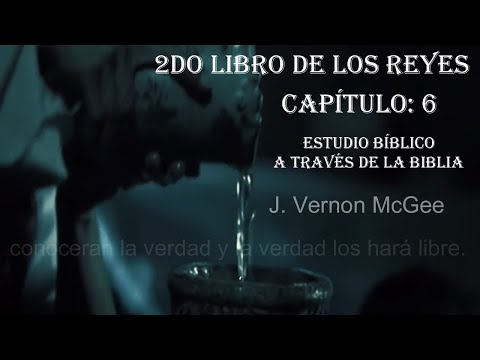 2DO LIBRO DE LOS REYES 6  ESTUDIO BIBLICO