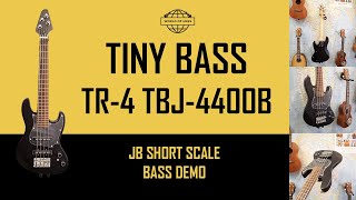 Tiny Bass TR-4 TBJ-4400B Short Scale Bass Quick Demo