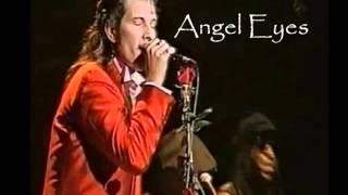 Angel Eyes (live)    Mink / Willy DeVille