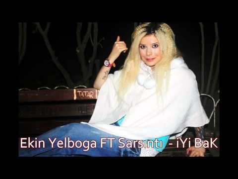 Ekin Yelboğa ft Sarsıntı -  Kendine İyi BaK [2o13 ]