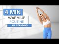 4 Min WARM UP ROUTINE Before Your Workout All Standing