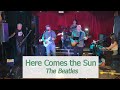 Here Comes The Sun