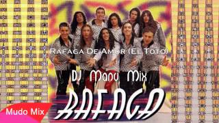 Ráfaga - Ráfaga De Amor (El Toto) | DJ Manu Mix