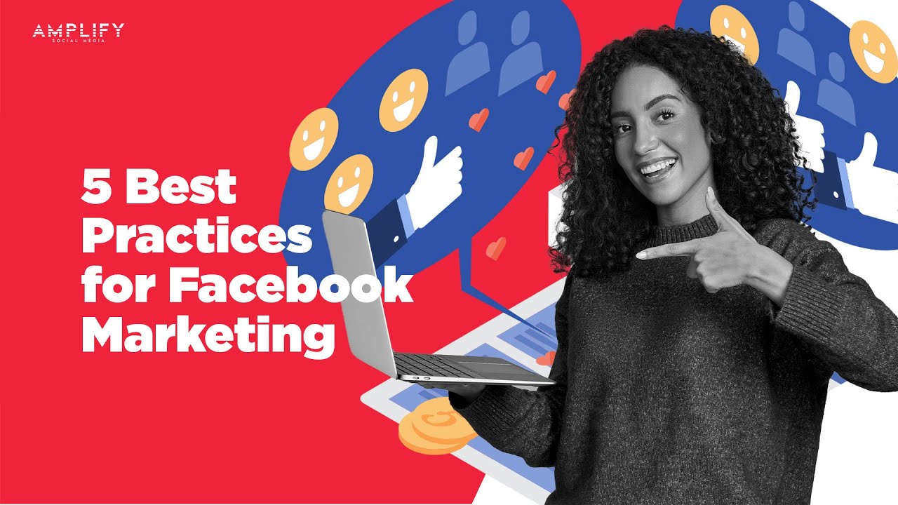 5 Best Practices for Facebook Marketing