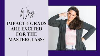 Hear why IMPACT 4 grads are excited for the Masterclass