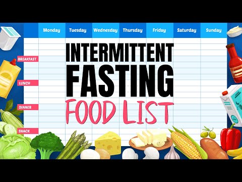 Top 10 Foods To Eat For Intermittent Fasting