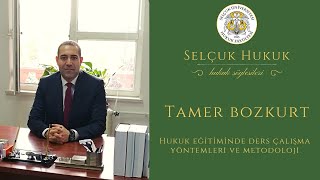 2., 3. ve 4. Sınıflar İçin Hukuk Eğitiminde Ders Çalışma Yöntemleri - Dr. Öğr. Üyesi Tamer BOZKURT