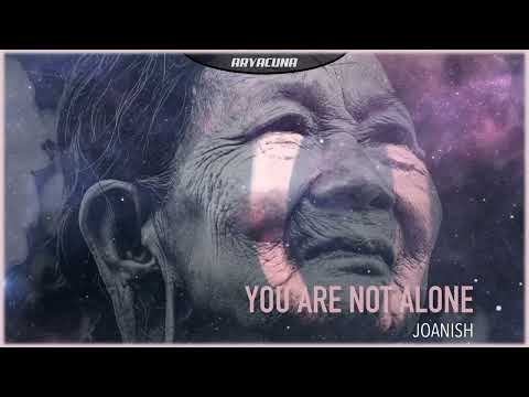 JOANiSH - You Are Not Alone [ARY030] | Melodic House & Techno