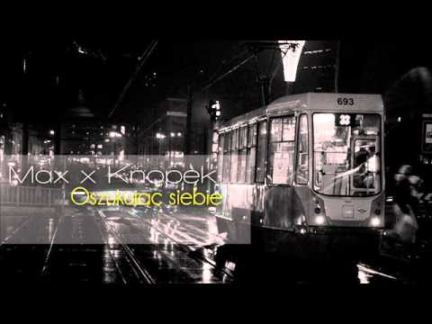 Max x KnopeK - Oszukując Sebie (Myksu Records)