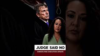 Christa pike’s latest Execution  update | Judge makes final decision