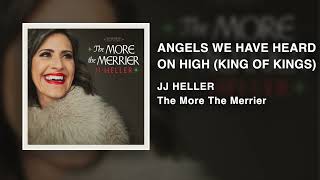 Angels We Have Heard On High (King Of Kings)