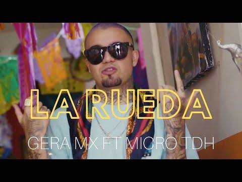 Gera Mx ft Micro TDH - La Rueda ⭕🇲🇽🇻🇪🔥 (Video Oficial)