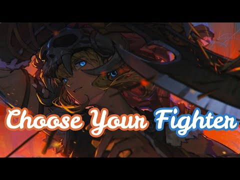 Nightcore - Choose Your Fighter (