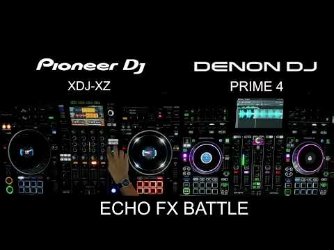 Pioneer DJ XDJ-XZ vs Denon DJ Prime 4 - Echo FX Battle